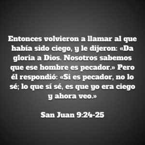 Juan 9.24-25