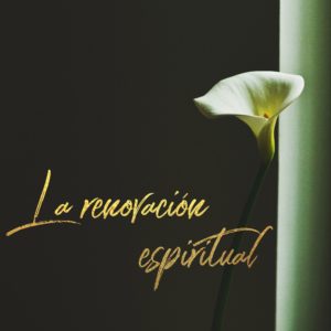 La renovación espiritual